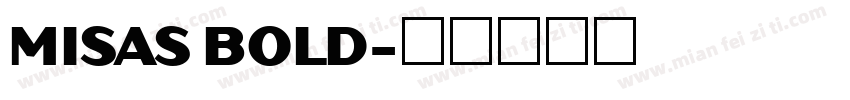 MISAS BOLD字体转换